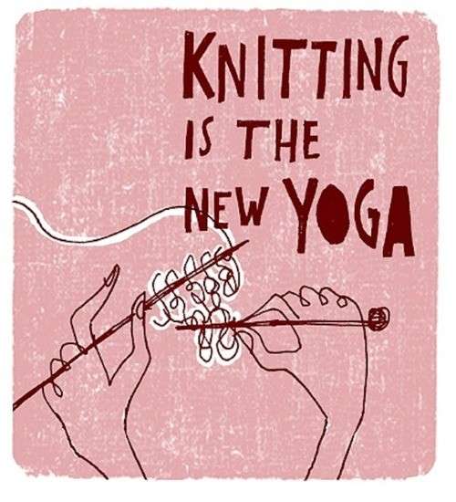 Knitting is new yoga